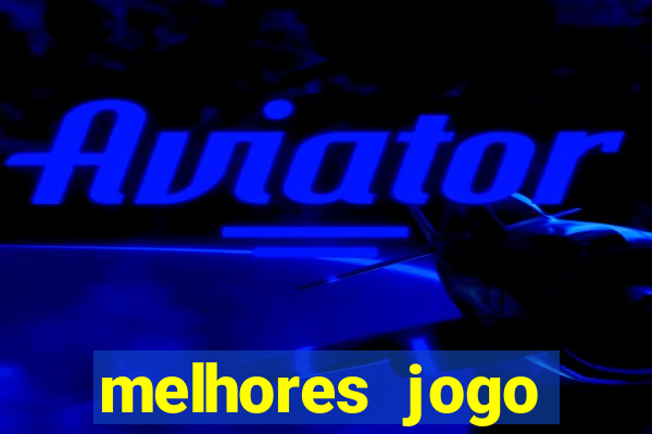 melhores jogo offline android